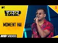Moment Hai King MTV Hustle Let The Hustle Begin