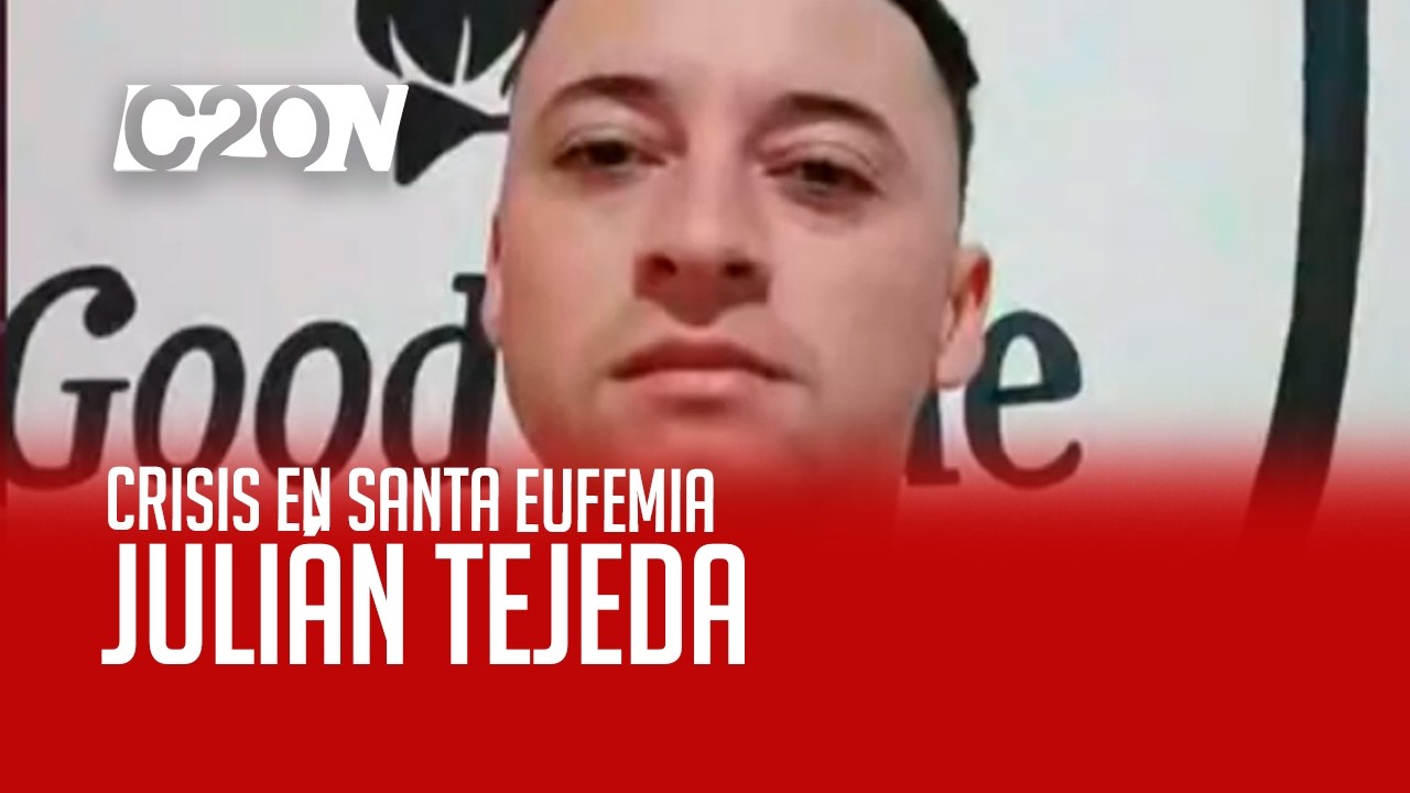 C20 Noticias | Crisis en Santa Eufemia - Julián Tejeda