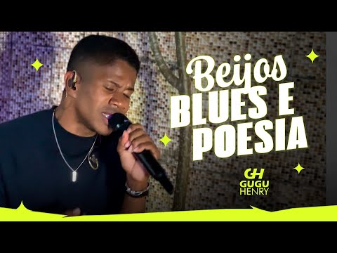 BEIJOS, BLUES E POESIA - GUGU HENRY( MODO: LIVE ) Repertório Dezembro 2024