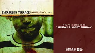 Evergreen Terrace - Sunday Bloody Sunday