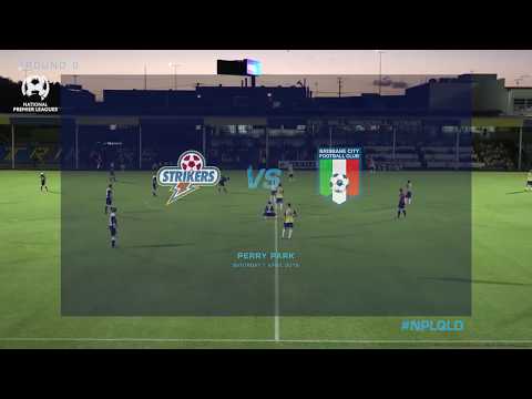 Round 9 NPL Brisbane Strikers vs. Brisbane City Highlights