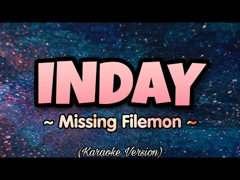 Missing Filemon - INDAY (Karaoke Version)