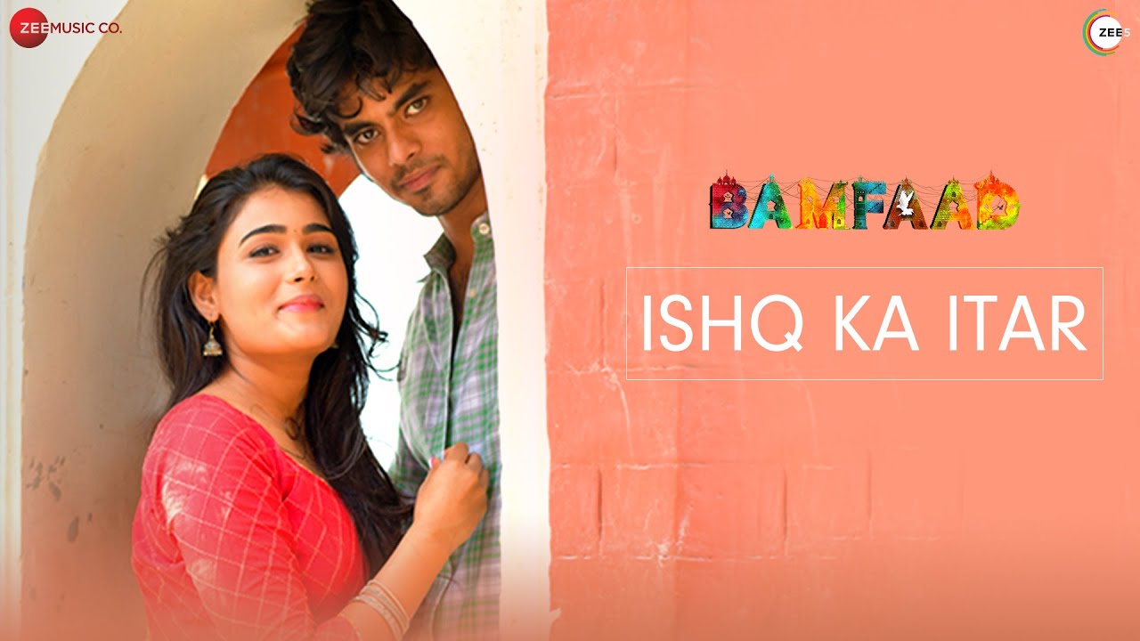 इश्क का इत्तर Ishq Ka Itar Hindi Lyrics