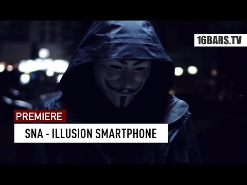 SNA - Illusion Smartphone (prod. by Vecz, Unika & J. Dutt) | 16BARS.TV Premiere