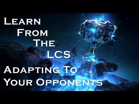 Learn From The LCS - Adapting To Your Opponents
