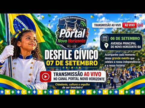 DESFILE CÍVICO 7 DE SETEMBRO | AO VIVO – NOVO HORIZONTE-BA