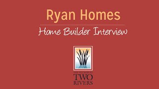 Ryan Homes Interview