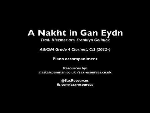 A Nakht in Gan Eydn, arr. Gellnick. Piano accompaniment. (ABRSM Clarinet Grade 4)