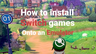 How to Install Switch Games onto an Emulator