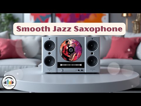 Smooth Jazz Saxophone Vibes – Chill Instrumental for Relaxation