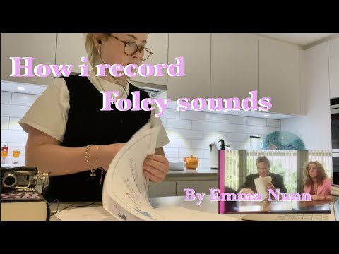 What are foley sounds and how can you make them ?