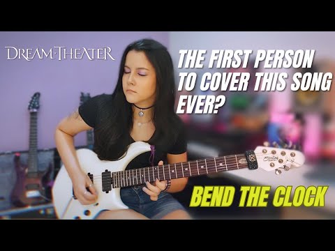 Dream Theater - Bend the Clock FIRST GUITAR COVER!