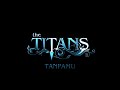 The Titans - Tanpamu (Remake)