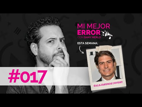 #017 Mi Mejor Error - Alex Sirvent