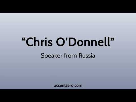 Pronounce "Chris O'Donnell" - Russian accent vs. native U.S.
