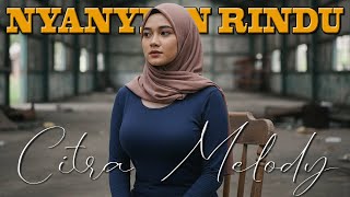 Download lagu NYANYIAN RINDU - EVIE TAMALA COVER CITRA MELODY mp3