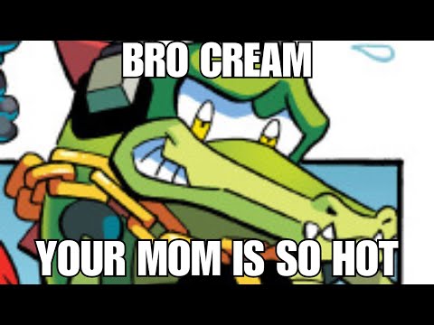 The Chaotix Babysit Cream