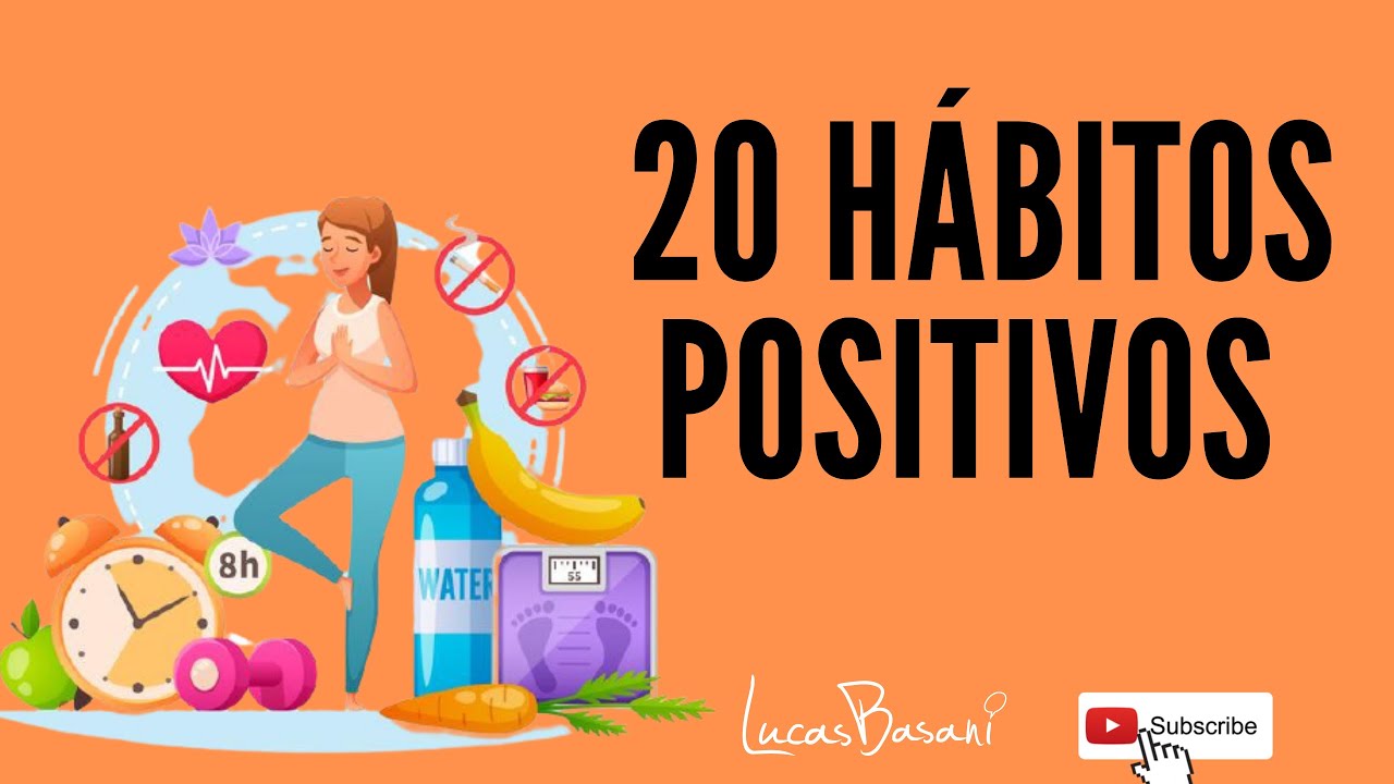20 Hábitos Positivos - Projeto de Vida