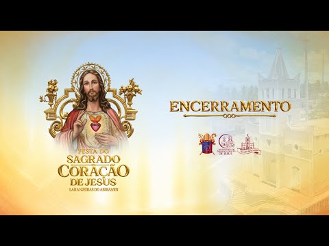 ENCERRAMENTO DA FESTA DO SAGRADO CORAÇÃO DE JESUS | LARANJEIRAS DO ABDIAS/RN