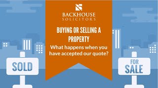 Buying or Selling a Property | What Happens When You Have Accepted Our Quote