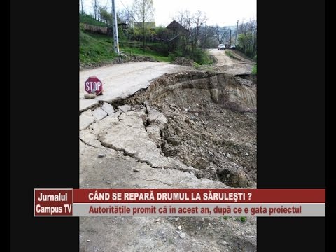CAND SE REPARA DRUMUL DE LA SARULESTI