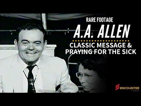 AA Allen - Who Can Heal the Sick? (RARE Footage)