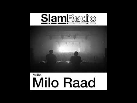 Slam Radio 484 - Milo Raad