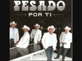 pesado 2013 - por ti