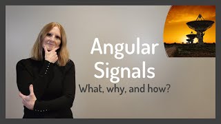 Angular Signals: What? Why? and How?
