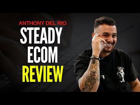 Steady Ecom Review Anthony Del Rio - Is Amazon FBA Still Worth It?