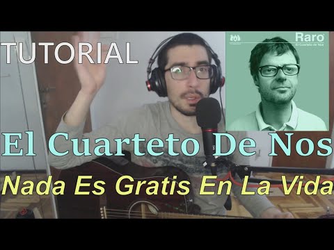 Nada Es Gratis En La Vida - El Cuarteto de Nos
