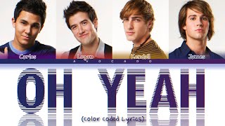 Big Time Rush - Oh Yeah (Color Coded Lyrics)