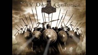 XIV Dark Centuries - Brennen Soll Das Alte Leiden