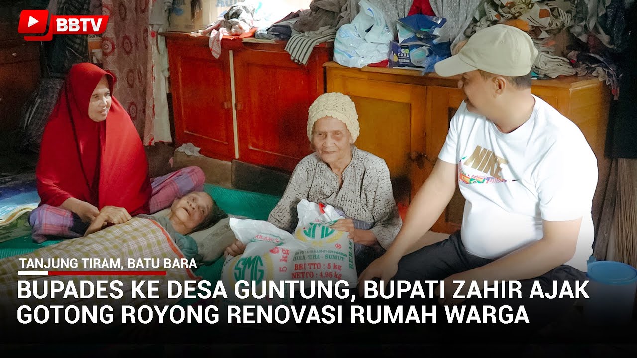 BUPADES KE DESA GUNTUNG, BUPATI ZAHIR AJAK GOTONG ROYONG RENOVASI RUMAH WARGA