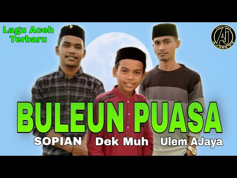 ULEM AJAYA FT DEKMUS & SOPIAN - BULEUN PUASA ( MUSIK VIDEO OFFICIAL )