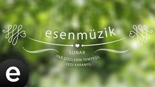 Yar Gözlerin Yemyeşil (Yedi Karanfil) - Esen Müzik