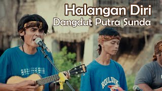 Download lagu Halangan Diri Dangdut Putra Sunda Cover... mp3