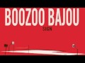 Boozoo Bajou - Sign (DJ DSL Remix)
