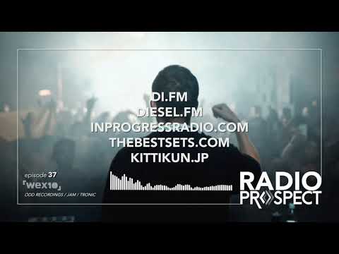 RadioProspect 037 - Wex 10