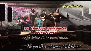 Download lagu Ku Sanggup Berkorban Asong - Vievyen G feat Remix R2 Band (Festival Gawai Kpg Raso 2) mp3