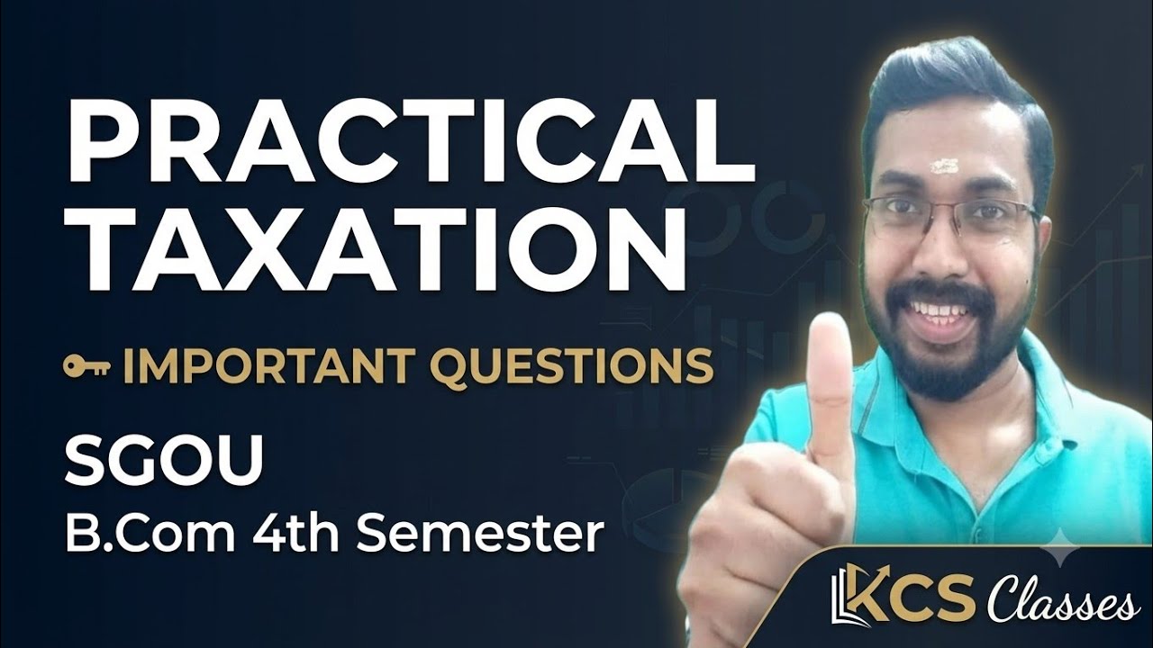 Practical Taxation 🔥 Important Questions 🔥 SGOU B.com 4th Semester 