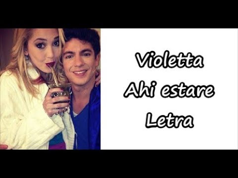 Violetta - Ahi estare Letra