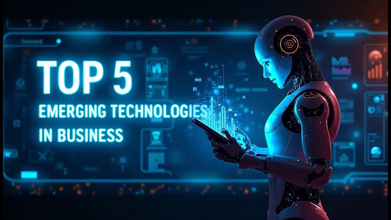 Top 5 Emerging Technologies in Business 2025 That Will Blow Your Mind