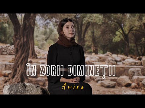 Amira - IN ZORII DIMINETII 💔