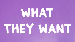 Russ - What They Want (Lyrics)