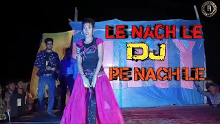 le nach le ~dj pe nach le😎new hot dance hungama