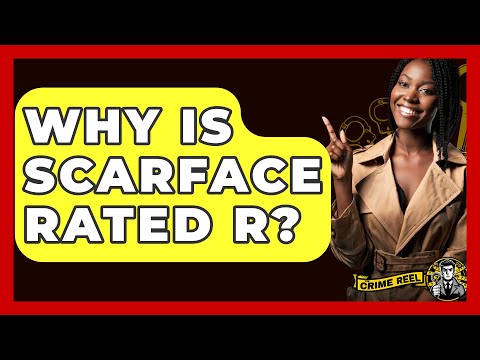 Why Is Scarface Rated R? - The Crime Reel