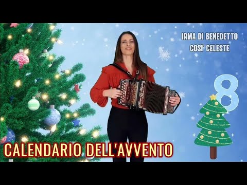 🎄08 COSÌ CELESTE (Calendario dell'Avvento) IRMA DI BENEDETTO - Organetto Abruzzese Accordion