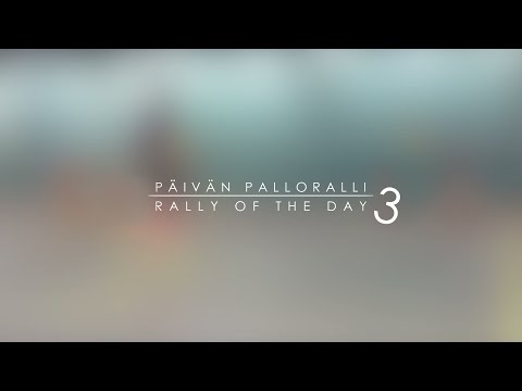 Päivän palloralli / Rally of the Day #3