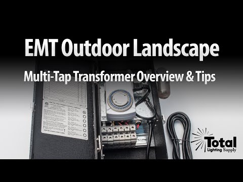 EMT Outdoor Landscape Multi-Tap Transformer Overview & Tips